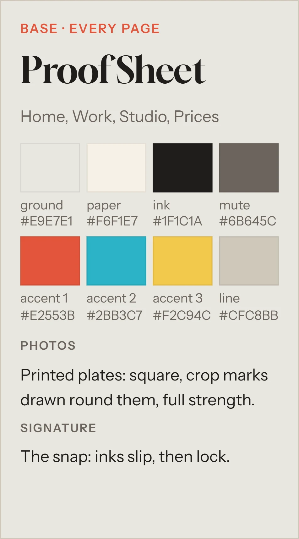 Proof Sheet, the base room on every page: its ground, paper, ink and accent colors, printed photos with crop marks, and the snap